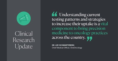 Data Shows Increased Genomic and Biomarker Testing at Community Cancer Centers